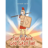 The Armor God Gave Me