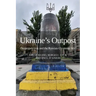 Ukraine's Outpost: Dnipropetrovsk and the Russian-Ukrainian War