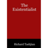The Existentialist