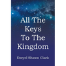 All The Keys To The Kingdom