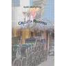 Calcutta Revisited - Exploring Calcutta Through Its Backstreets and Byways