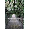 I Left Christianity: What Made Me Change, My Discoveries and An Alternative