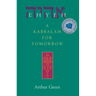 Ehyeh: A Kabbalah for Tomorrow