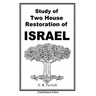 Study Of Two House Restoration Of Israel