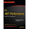 Pro .Net Performance: Optimize Your C# Applications