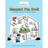 Manners Fun Book: A fun workbook with activities for pre-k through elementary school years