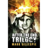 After the End Trilogy: The Complete Post-Apocalyptic Series