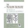 The Mexican Treasury: The Writings of Dr. Francisco Hernández