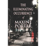 The Illuminating Occurrence of Maxine Porter