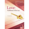 Love: Fulfillment of the Law