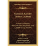 Notebook Kept by Thomas Lechford: Lawyer in Boston, Massachusetts Bay, from June 27, 1638 to July 29, 1641