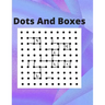 Dots And Boxes: 100 Pages of Gaming Fun!