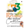The Need to Revamp the Indian Constitution