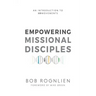 Empowering Missional Disciples: An Introduction to 3DMovements
