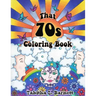 That 70s Coloring Book