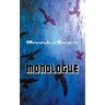Monologue: On the Shores of the River of Life