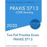 Praxis 5713: Two Full Practice PRAXIS CORE Reading Exams