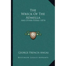 The Wreck Of The Admella: And Other Poems (1874)