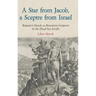 A Star from Jacob, a Sceptre from Israel: Balaam's Oracle as Rewritten Scripture in the Dead Sea Scrolls