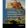 Configuring Production Control Within Dynamics AX 2012