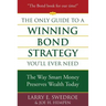 The Only Guide to a Winning Bond Strategy You'll Ever Need