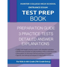 Hunter College High School Entrance Exam Test Prep Book: 3 Practice Tests & Hunter Test Prep Guide: Hunter College Middle School Test Prep; HCHS Admis