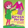 Dress Me Up (A Cutout Activity Book for Children)