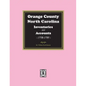 Orange County, North Carolina Inventories and Estates, 1758-1785