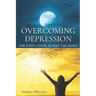 Overcoming Depression: The Steps I took to win the fight