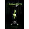 Musical Truth 2