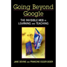 Going Beyond Google: The Invisible Web in Learning and Teaching