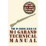 U.S. Army M-1 Garand Technical Manual: Field Manual 23-5