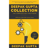 Deepak Gupta Collection: The Complete Self Help Book (2015-2020)
