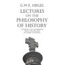 Lectures on the Philosophy of History