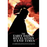 The Early Date of Revelation and the End Times