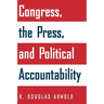 Congress, the Press, and Political Accountability