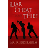 The Liar the Cheat and the Thief: Deception and the Art of Sword Play