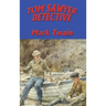 Tom Sawyer, Detective