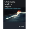 Challenging Modern Physics: Questioning Einstein's Relativity Theories