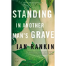 Standing in Another Man's Grave
