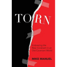 Torn: Embracing the New Covenant in an Old Covenant World