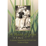 A Blade of Grass: A Journey Transcending Grief and Loss