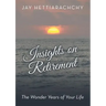 Insights on Retirement: The Wonder Years of Your Life