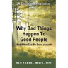 Why Bad Things Happen To Good People And What Can Be Done about It: A Christian Perspective