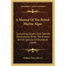 A Manual Of The British Marine Algae: Containing Generic And Specific Descriptions Of All The Known British Species Of Seaweeds (1849)