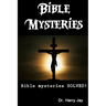 Bible Mysteries: Bible Mysteries SOLVED!