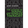 Genesis of Young Ottoman Thought: A Study in the Modernization of Turkish Political Ideas (Revised)