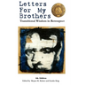 Letters For My Brothers: 4th Ed.