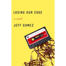Losing Our Edge