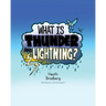 What is Thunder and Lightning?